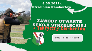8 maja 2022 r.  Zawody Otwarte Sekcji Strzeleckiej - Rembertów