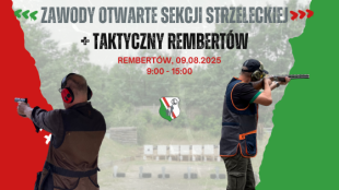9 sierpnia 2025 r.  Zawody Otwarte Sekcji Strzeleckiej + Taktyczny Rembertów