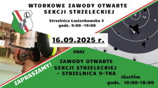 16 września 2025 r. Zawody Otwarte Sekcji Strzeleckiej  Łazienkowskiej 3 oraz na strzelnicy 9-tka w Józefowie