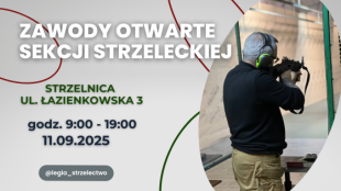 11 września 2025 r. Zawody Otwarte Sekcji Strzeleckiej